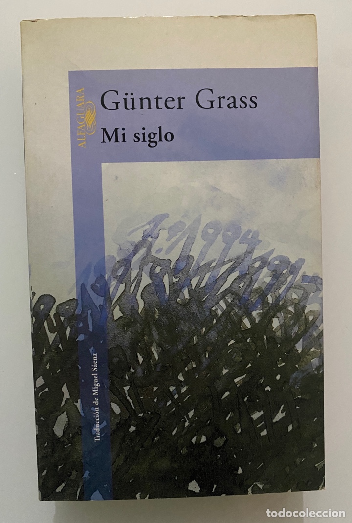Libros de segunda mano: Mi siglo - GRASS, G&uuml;nter - Foto 1