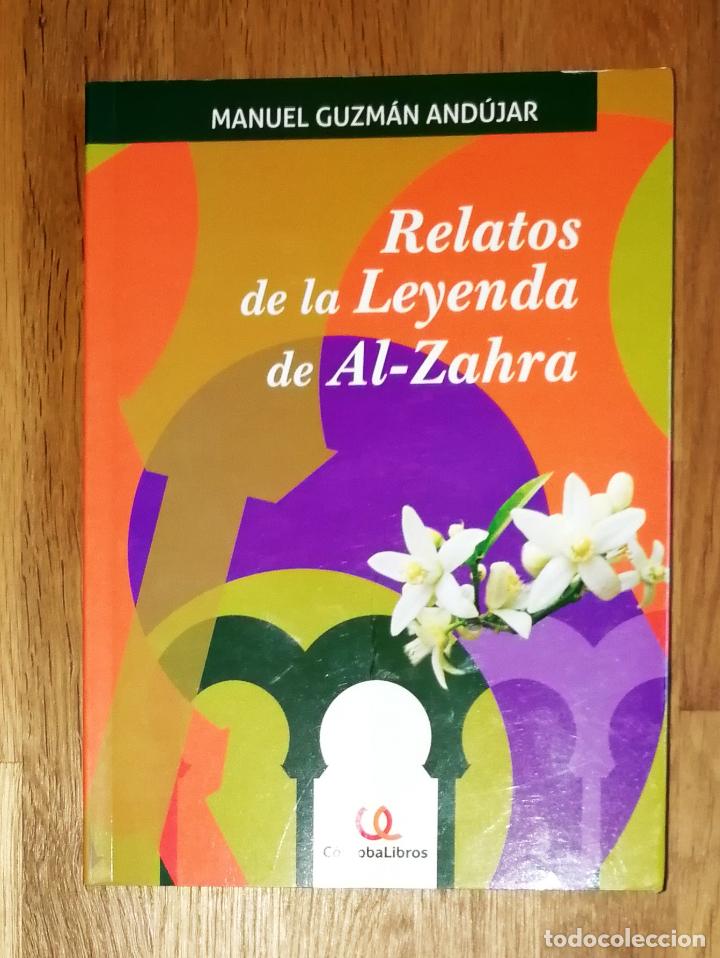 Second hand books: GUZM&Aacute;N AND&Uacute;JAR, Manuel. Relatos de la leyenda de Al-Zahra. - C&oacute;rdobaLibros, D.L. 2011