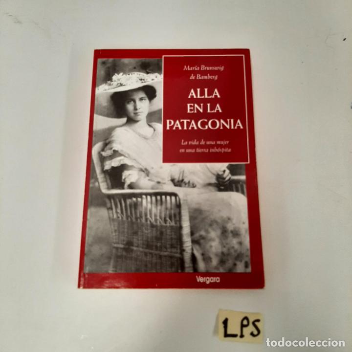 Libros de segunda mano: All&aacute; en la Patagonia - Foto 1
