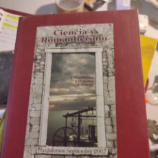 Libros de segunda mano: LIBRO CIENCIA Y ROMANTICISMO 2002 - J. MONTESINOS - J. ORDÓÑEZ-S. TOLEDO EDITORES. Lote 356225495