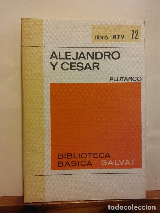 Libros de segunda mano: ALEJANDRO Y CESAR. PLUTARCO. EDITORIAL SALVAT - Foto 1