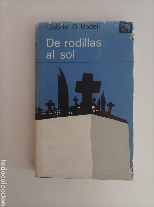 Libros de segunda mano: De rodillas al sol / Gabriel G Badell - Foto 1