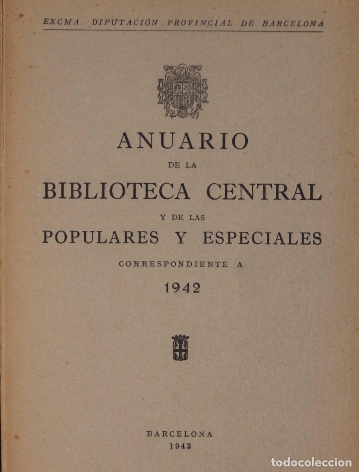 Libros de segunda mano: Anuario de la Biblioteca Central y de las Populares y Especiales correspondiente a 1942
