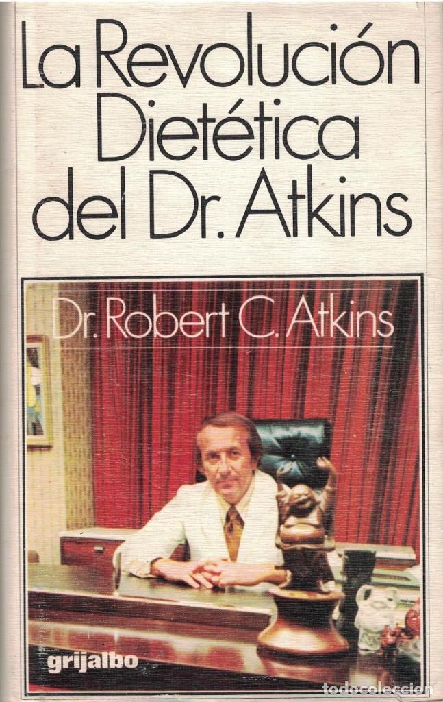Gebrauchte B&uuml;cher: (Z-006) - TEMATICA - LA REVOLUCION DIETETICA DEL DR. ATKINS - DR. ROBERT C. ATKINS