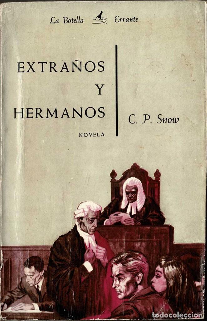 Libros de segunda mano: Extra&ntilde;os y hermanos - C. P. Snow - Foto 1