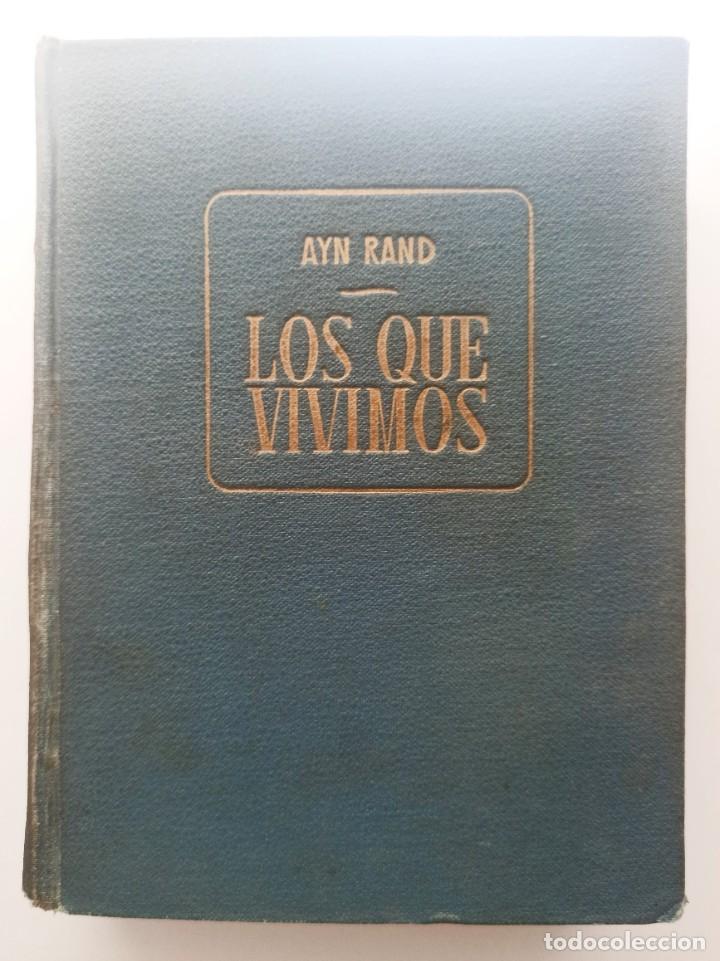 Libros de segunda mano: LOS QUE VIVIMOS - AYN RAND - Foto 1