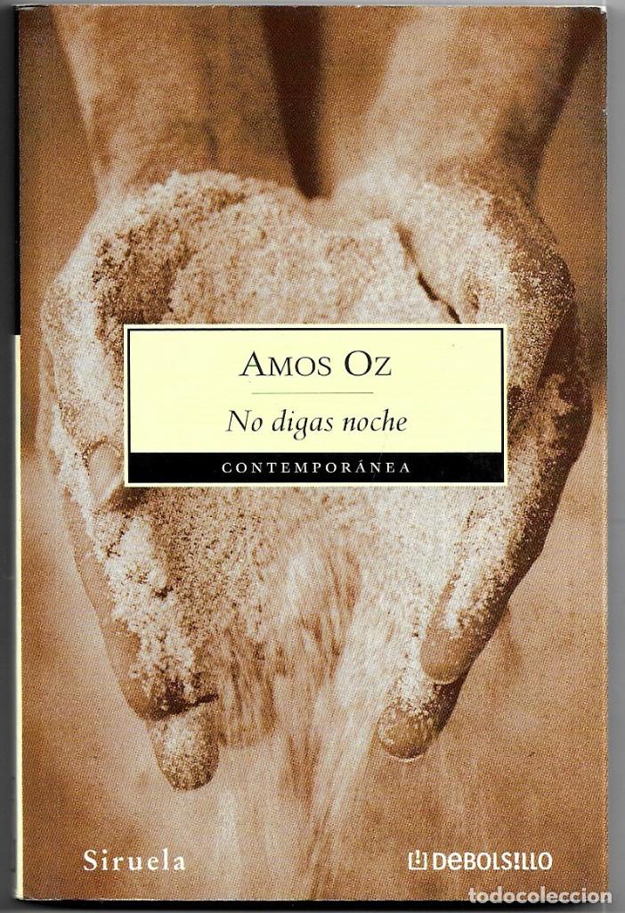 Libros de segunda mano: Amos Oz . No digas noche - Foto 1