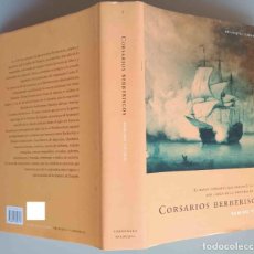 Libros de segunda mano: CORSARIOS BERBERISCOS - RAMIRO FEIJOO (2003)