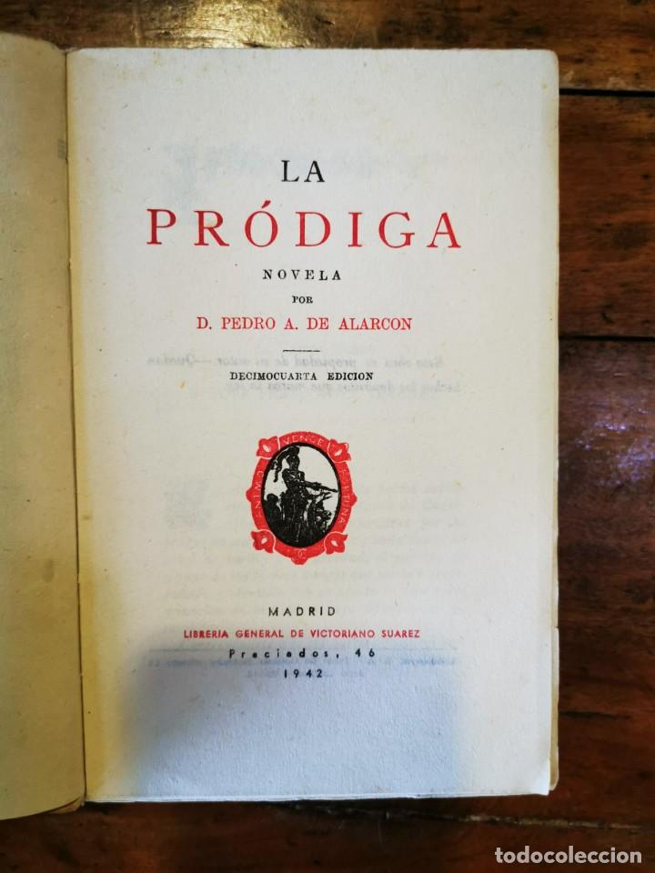 Libros de segunda mano: ALARC&Oacute;N, Pedro A. de La pr&oacute;diga: novela - Foto 2