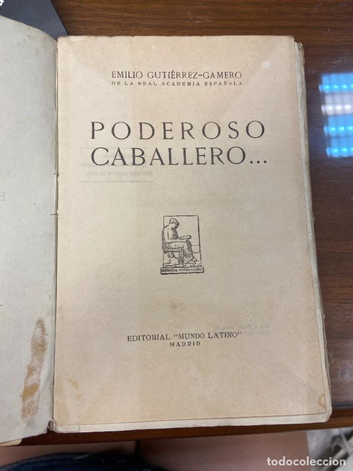 Libros de segunda mano: PODEROSO CABALLERO - EMILIO GUTI&Eacute;RREZ GAMERO - Foto 3