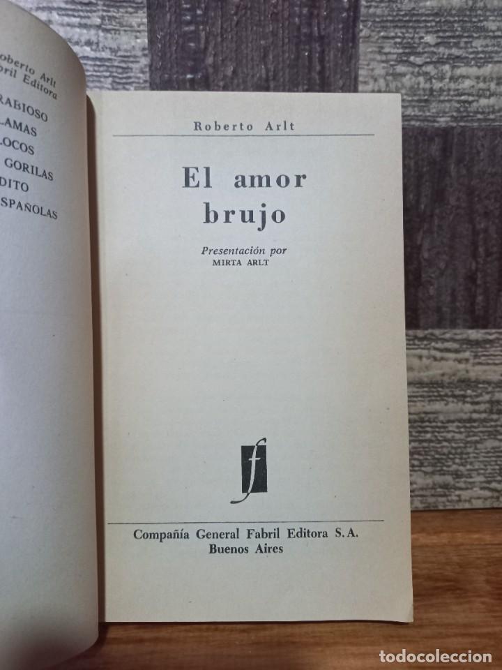 Libros de segunda mano: Roberto Arlt - El Amor Brujo - 1972 - Foto 3