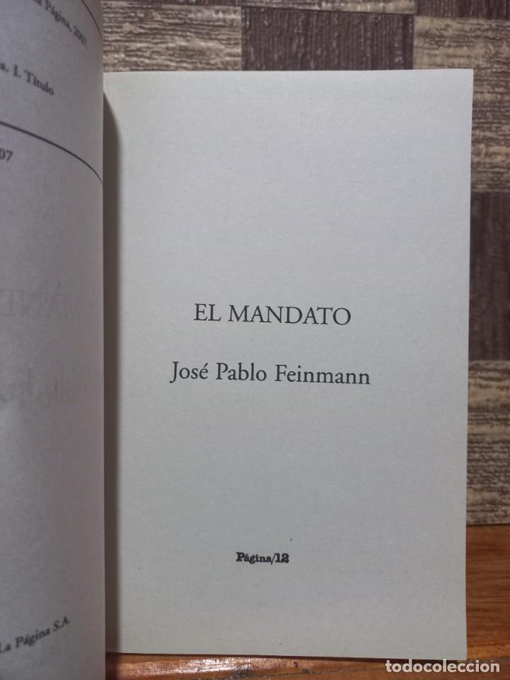 Libros de segunda mano: Jos&eacute; Pablo Feinmann - El Mandato - 2007 - Foto 3