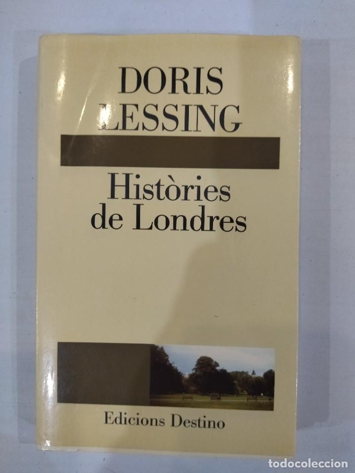Libros de segunda mano: Hist&ograve;ries de Londres - Doris Lessing - Foto 1
