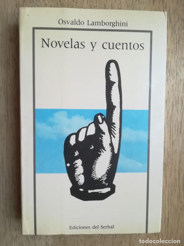 novelas y cuentos. osvaldo lamborghini - Buy Other used narrative books on  todocoleccion