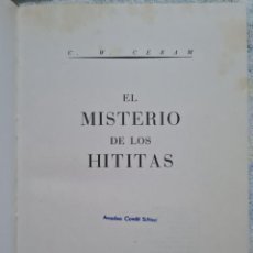 Libros de segunda mano: LIBRO - C.W. CERAM - EL MISTERIO DE LOS HITITAS - EDICIONES DESTINO 1973. Lote 358205785
