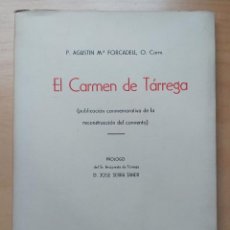 Libros de segunda mano: FORCADELL EL CARMEN DE TARREGA 1961. Lote 358298795