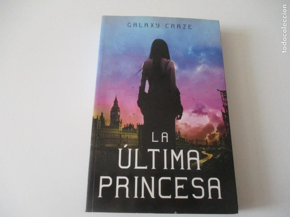 Livres d'occasion: GALAXY CRAZE La &uacute;ltima princesa W13864