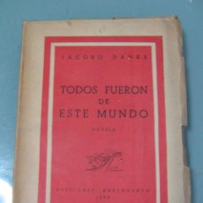 Libros de segunda mano: TODOS FUERON DE ESTE MUNDO - JACOBO DANKE