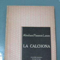 Libros de segunda mano: LA CALCHONA - ABRAHAM PIMSTEIN LAMM