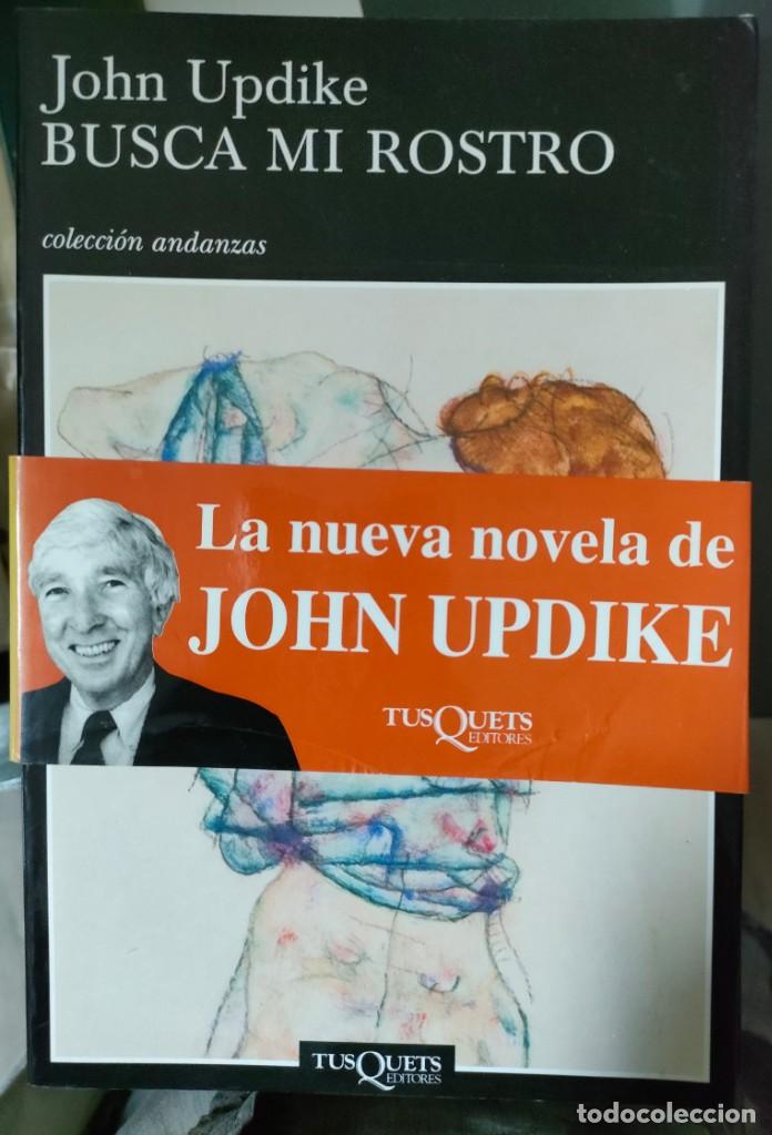 Libros de segunda mano: Updike. Busca mi rostro. 2004 - Foto 1