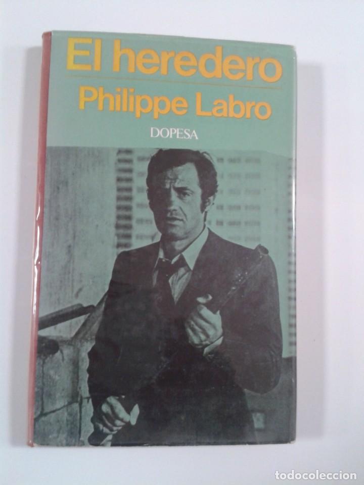 Libros de segunda mano: EL HEREDERO. PHILIPPE LABRO - Foto 2