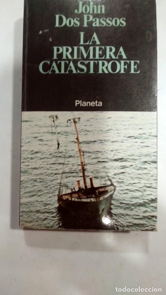 Libros de segunda mano: La primera cat&aacute;strofe John Dos Passos - Foto 1