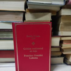 Libros de segunda mano: CRONICA SENTIMENTAL EN ROJOS FRANCISCO GONZÁLEZ LEDESMA