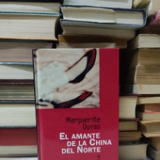 Libros de segunda mano: EL AMANTE DE LA CHINA DEL NORTE MARGUERITE DURAS