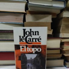 Libros de segunda mano: EL TOPO JOHN LÉ CARRÉ