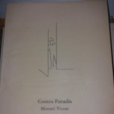 Libros de segunda mano: CONTRA PARADÍS. MANUEL VICENT. DIBUIXOS ANFREU ALFARO. EDICIONS DESTINO 1994. 1ª EDICIÓ.