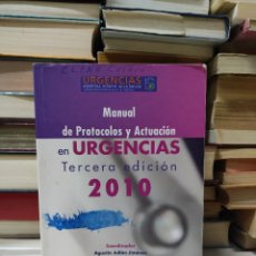 Libros de segunda mano: MANUAL DE PROTOCOLOS Y ACTUACIÓN EN URGENCIAS TERCERA EDICIÓN 2010
