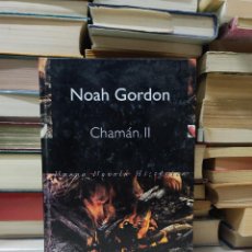 Libros de segunda mano: CHAMAN II NOAH GORDON