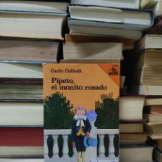 Libros de segunda mano: PIPETO EL MONITO ROSADO CARLO COLLODI