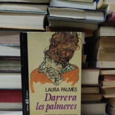 Libros de segunda mano: DARRERA LES PALMERES LAURA PALMÉS
