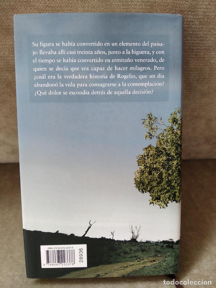 Libros de segunda mano: RAMIRO PINILLA - LA HIGUERA - C&Iacute;RCULO DE LECTORES, 2007 - &Oacute;PTIMO EJEMPLAR - Foto 3