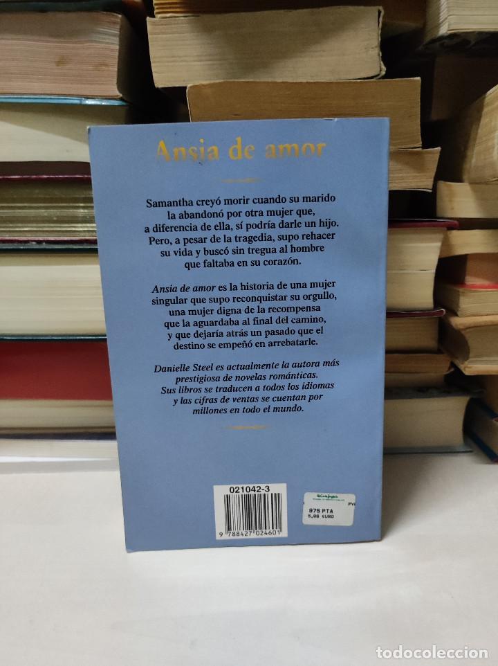 Libros de segunda mano: ANSIA DE AMOR DANIELLE STEEL - Foto 2