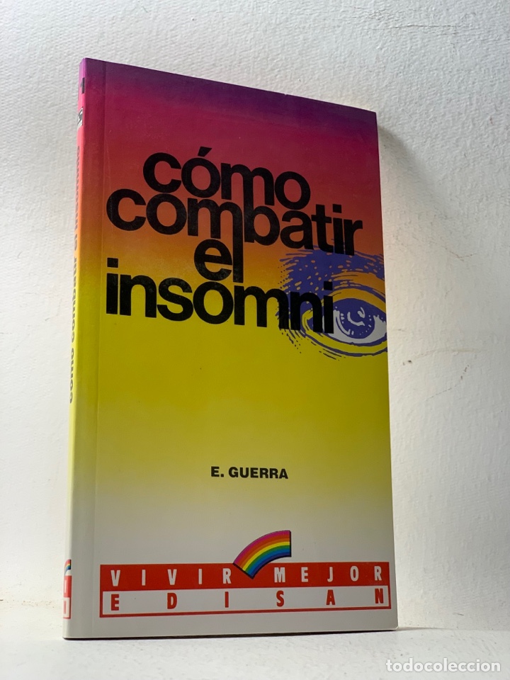 Libros de segunda mano: C&Oacute;MO COMBATIR EL INSOMNI&middot;&middot;&middot;&middot; E. GUERRA