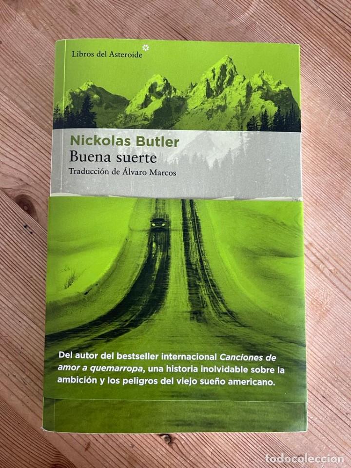 Libros de segunda mano: Nickolas Butler, Buena suerte - Foto 1