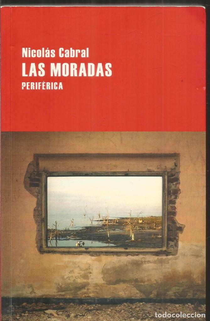 Libros de segunda mano: NICOLAS CABRAL. LAS MORADAS. PERIFERICA - Foto 1