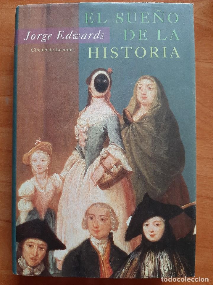 Libros de segunda mano: 2000 EL SUE&Ntilde;O DE LA HISTORIA - JORGE EDWARDS - Foto 1