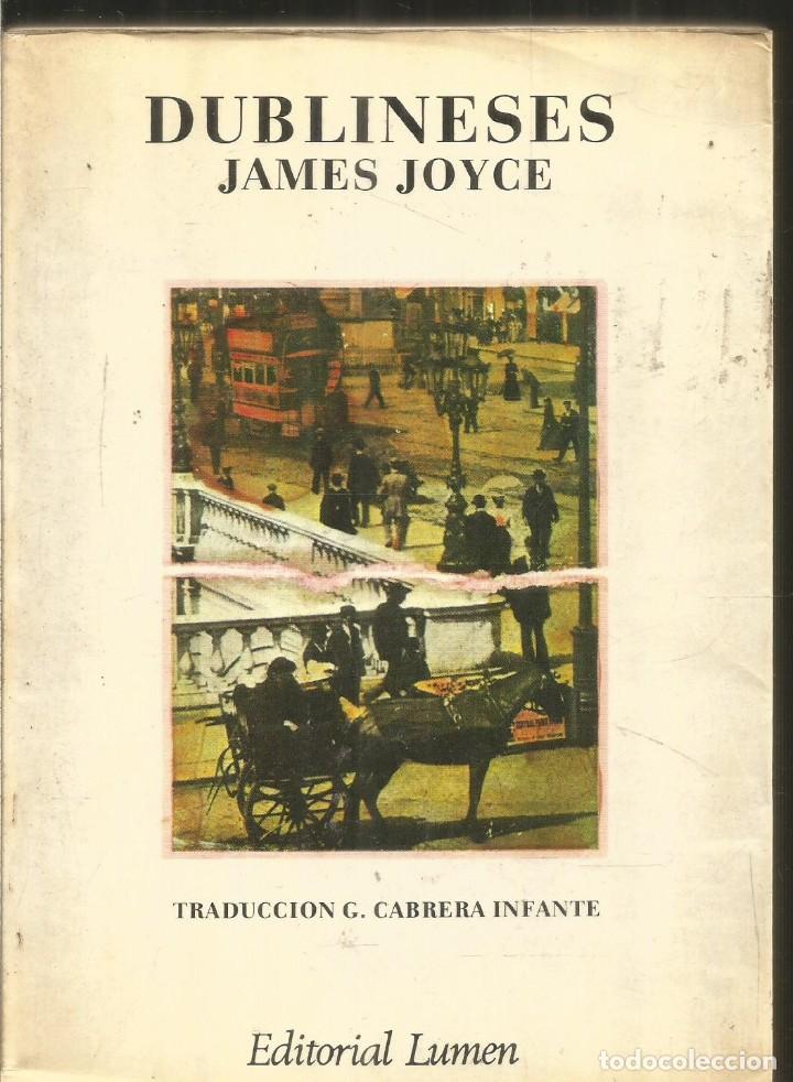 Libros de segunda mano: JAMES JOYCE. DUBLINESES. LUMEN. - Foto 1