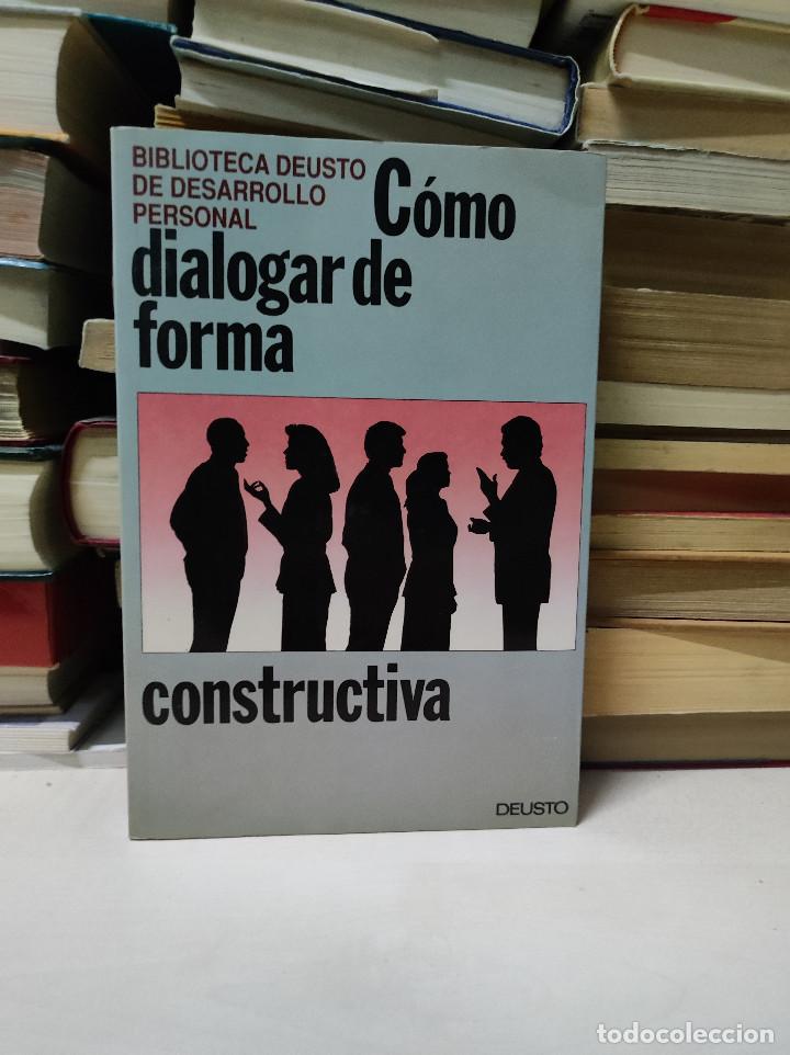 Libros de segunda mano: C&Oacute;MO DIALOGAR DE FORMA CONSTRUCTIVA DEUSTO - Foto 1