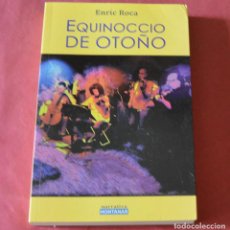 Libros de segunda mano: EQUINOCCIO DE OTOÑO - ENRIC ROCA - NARRATIVA HONTANAR
