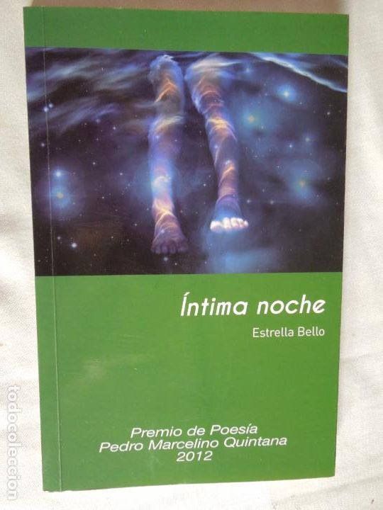 Libri di seconda mano: &Iacute;NTIMA NOCHE - ESTRELLA BELLO -PREMIO DE POES&Iacute;A P. MARCELINO QUINTANA 2012 - DEDICADO POR LA AUTORA.