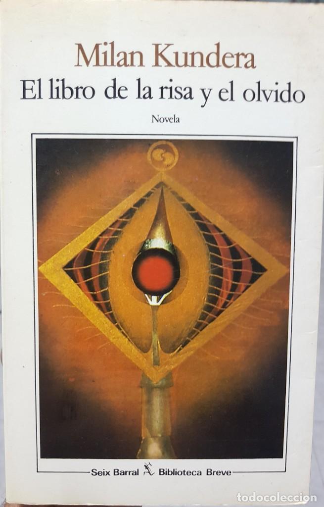 Libros de segunda mano: El libro de la risa y el olvido - Milan Kundera - Seix Barral 1990 - Foto 1