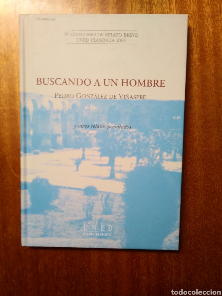 Libri di seconda mano: Buscando a un hombre, Pedro Gonz&aacute;lez de Vi&ntilde;aspre y otros relatos premiados