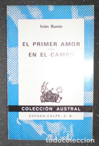 Libros de segunda mano: BUNIN, Iv&aacute;n: EL PRIMER AMOR. EN EL CAMPO. - Foto 1