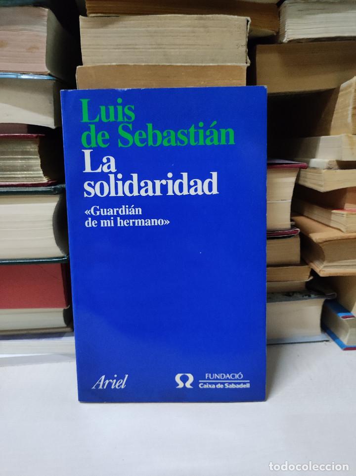 Libros de segunda mano: LA SOLIDARIDAD LUIS DE SEBASTI&Aacute;N - Foto 1