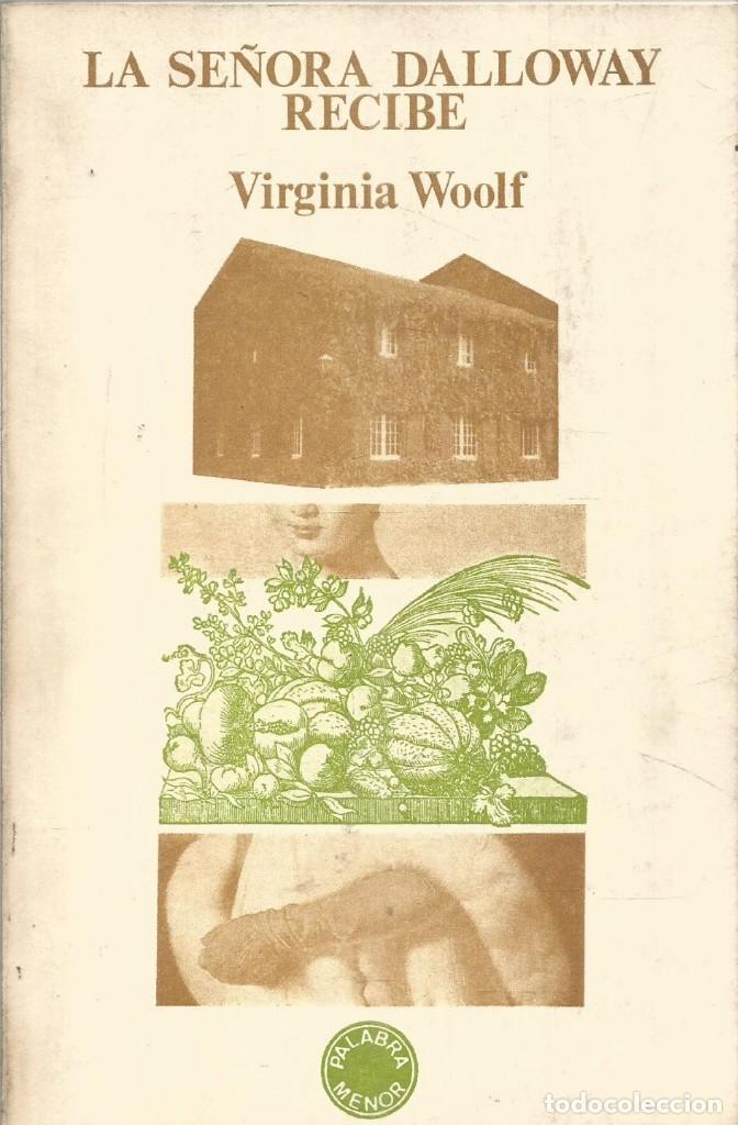 Libros de segunda mano: VIRGINIA WOOLF. LA SE&Ntilde;ORA DALLOWAY. LUMEN - Foto 1