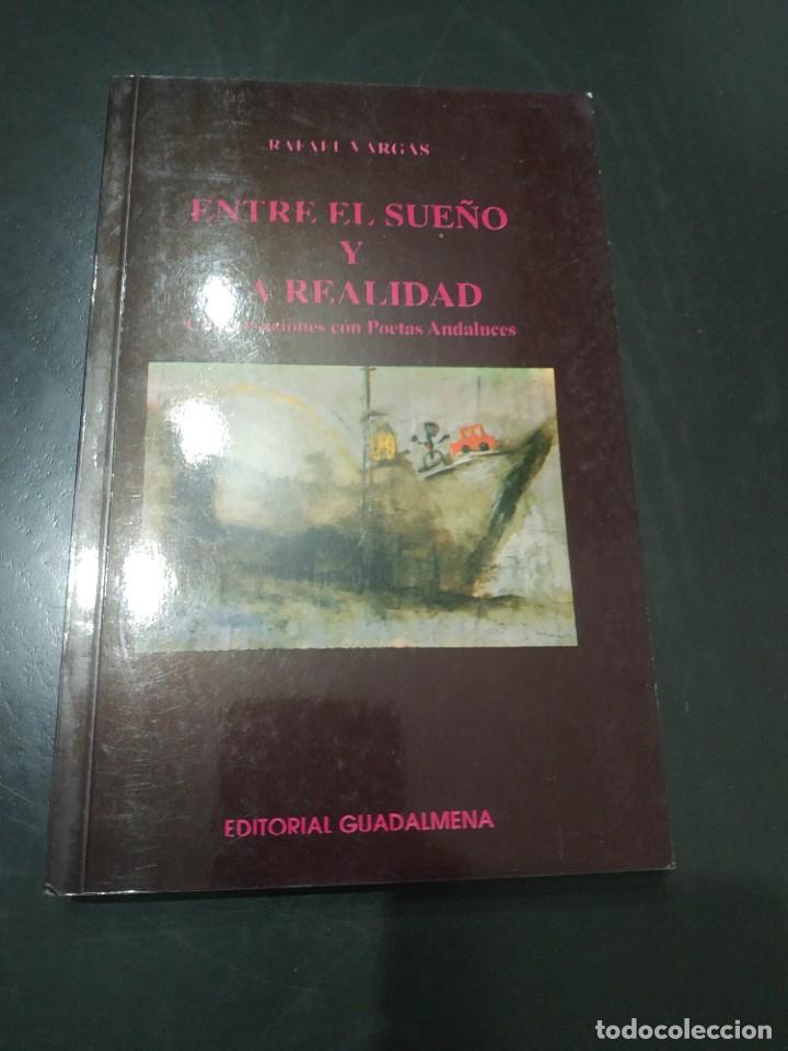 Libros de segunda mano: ENTRE EL SUE&Ntilde;O Y LA REALIDAD. RAFAEL VARGAS
